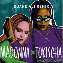 Madonna, Tokischa – Hung Up (Djane Ali Remix) UPDATED