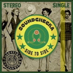 Soundchecka - Side To Side [FREE DOWNLOAD]