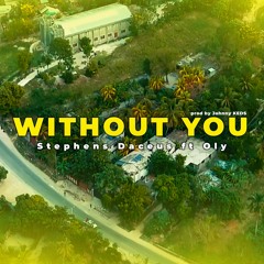 Whitout You ft. Oly Haïti