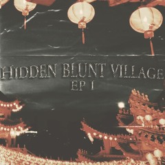 HIDDEN BLUNT VILLAGE EP I