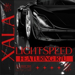 XALA - LIGHTSPEED Feat. R7U