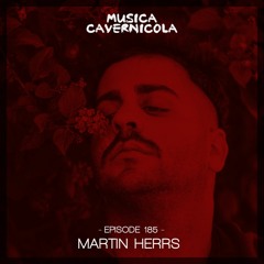 Episode 185 with MARTIN HERRS