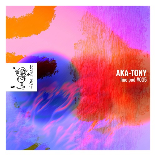 Finepod #035 By Aka - Tony