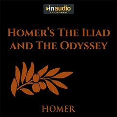 GET EBOOK 📌 Homer's The Iliad and The Odyssey by  Homer,John Lescault,InAudio [KINDL