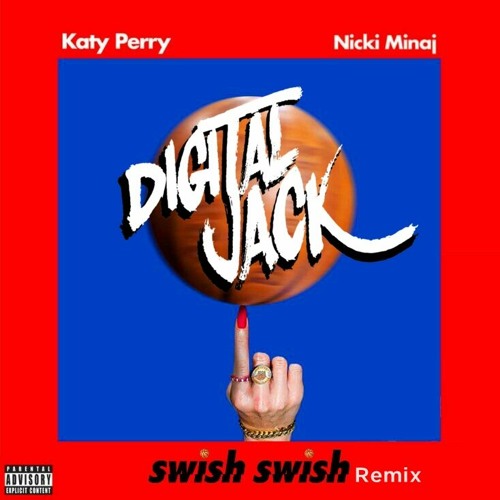 Stream Katy Perry - Swish Swish (Digital Jack Remix) by DIGITAL JACK |  Listen online for free on SoundCloud