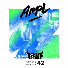 Chasse Gardée #42  ARPL - Techno