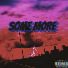 SOME MORE (prod. XAYNOR)