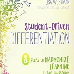 [DOWNLOAD] EBOOK 📮 Student-Driven Differentiation: 8 Steps to Harmonize Learning in