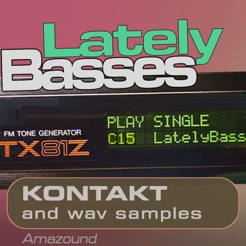 Lately Basses - Audio Demo