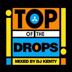 DJ Kenty - Top Of The Drops