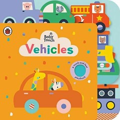 kindle Vehicles: A Touch-and-Feel Playbook (Baby Touch)