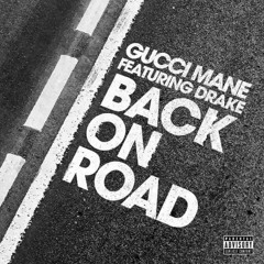 B.O.R Ft. Drake X Gucci Mane