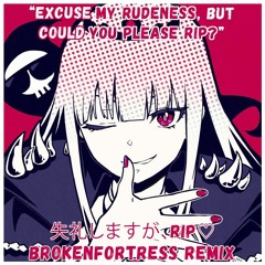 Calliope Mori - Excuse My Rudeness, But Could You Please RIP♡? (BrokenFortress Remix)