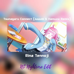 Rina Tennoji - Tsunagaru Connect (Juwubi & Hamuza Remix) [NL Nightcore Edit]