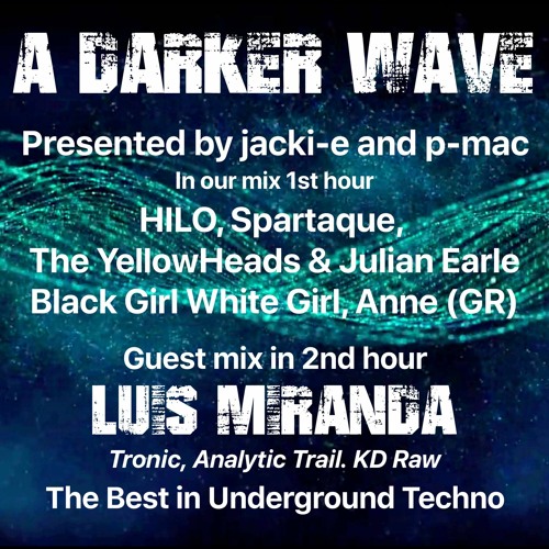 #351 A Darker Wave 06-11-2021 with guest mix 2nd hr by Luis Miranda