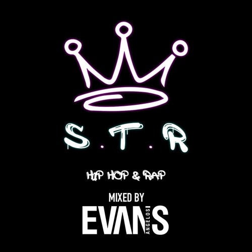 Stream S.T.R. MIX • HipHop & Rap • by Evans | Listen online for free on  SoundCloud