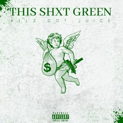 This Shxt Green