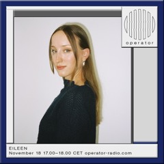Eileen @ Operator Radio