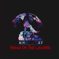 Blood On The Leaves