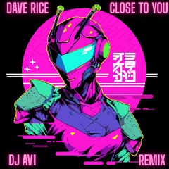 Close to You - (DJ AV1 Remix)