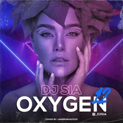 OXYGEN 12 - DJ SIA.mp3