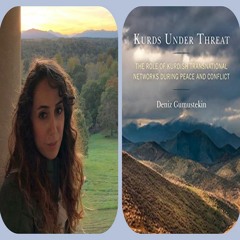 New Publication: Kurds Under Threat— Interview with Dr. Deniz Gumustekin