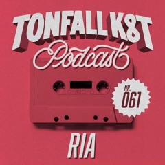 Tonfall K8T Podcast 061 - mit RIA