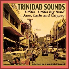 TPS 005 -TRINIDAD SOUNDS: 1950s -1960s Bigband, Jazz, Latin and Calypso