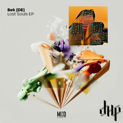 FULL PREMIERE : Bek - Lost Souls (Bek’s Superlost Mix) [Mind Connector Records]