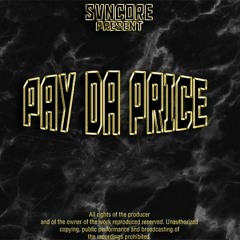 PAY DA PRICE [FULL TAPE]