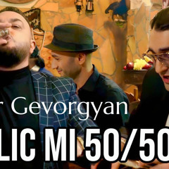 Edgar Gevorgyan - LIC LIC MI 50/50