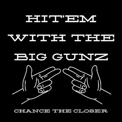 Hit'Em with the Big Gunz [FREE DL]