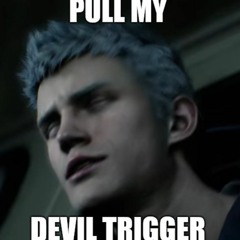 (Update) Devil Trigger [WIP Thai lyric]