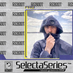 Reboot Selecta Series 058 - FRG