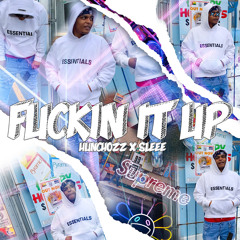 Hunchozz x Sleee - Fckin it Upp🏚