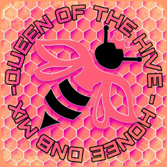 Queen Of The Hive - Honee (DnB Mix)