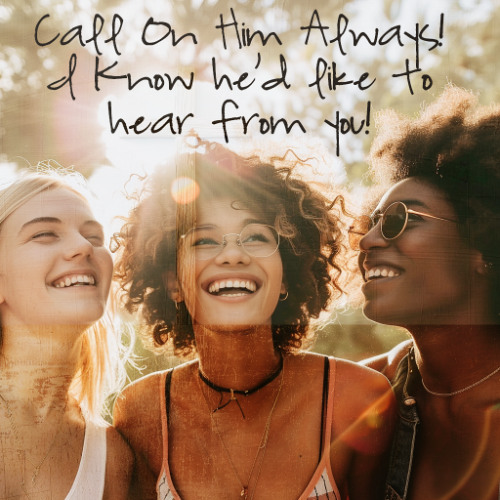 Call On Him Always | Psalm 145:18