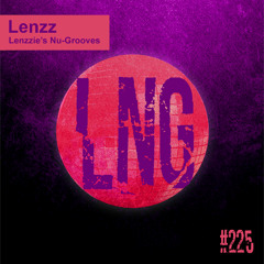 #225 - Lenzzie's Nu-Grooves