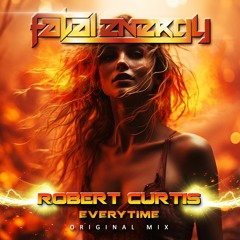 Robert Curtis - Everytime (Original Mix)