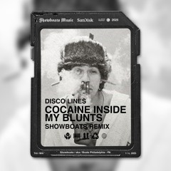 Disco Lines - Cocaine Inside My Blunts (Showboats Remix) FREE DL