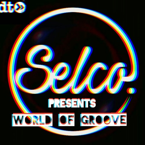 SELCO (BE) Presents : World Of Groove Live On Data Transmission 04/09/2020