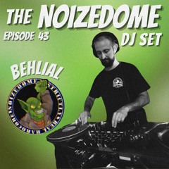 BEHLIAL - DECEMBER 2025 ON THE NOIZEDOME DJSET EP#43
