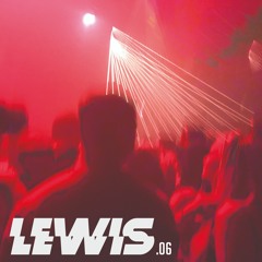 LEWIS.06 ~ Drum & Bass/Jungle