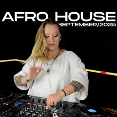 FRESH RELEASES | AFRO HOUSE | SEPTEMBER, 2025