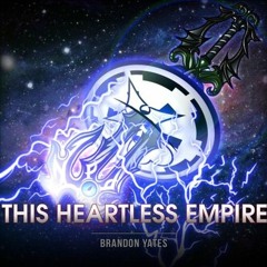 This Heartless Empire (Emperor Palpatine Vs Xehanort) (Star Wars Vs Kingdom Hearts)by Brandon Yates