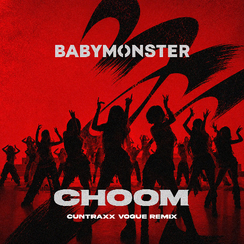Stream BABYMONSTER - '춤 CHOOM (CUNTRAXX Vogue Remix) by CUNTRAXX