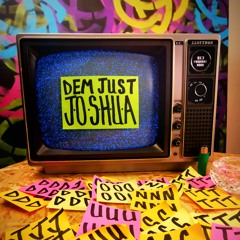 DJ055 > J.O.S.H.U.A - Dem Just (Don't Just Records)