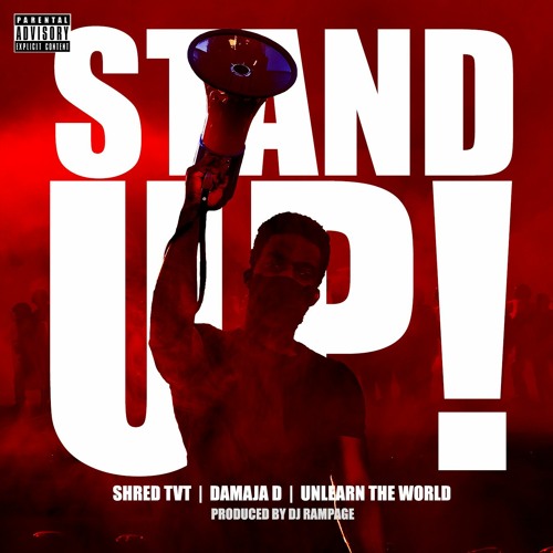 ShredTVT x SRP - "Stand Up ft. Damaja D & UnLearnTheWorld" (2021)