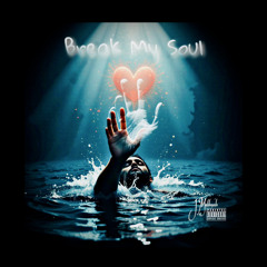 Break My Soul