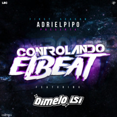 CONTROLANDO EL BEAT Ft. DIMELO ISI (Ch.4)